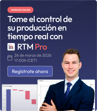 Tome el control de su producción en tiempo real con RTM Pro